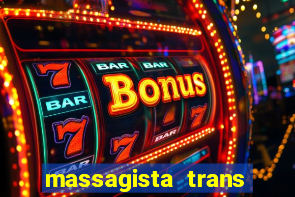 massagista trans sao paulo